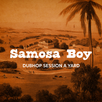 Dubhop Session A Yard